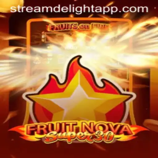 Discover the Thrilling World of FruitrNovaSupe30: A Stream Delight