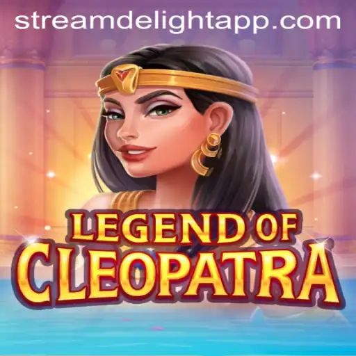 LegendOfCleopatra: Stream Delight